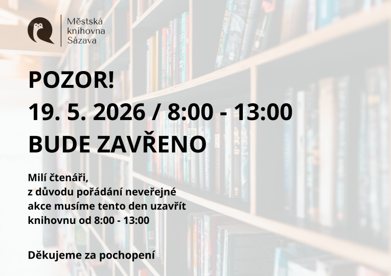 Zavřeno - 19.&nbsp;5.